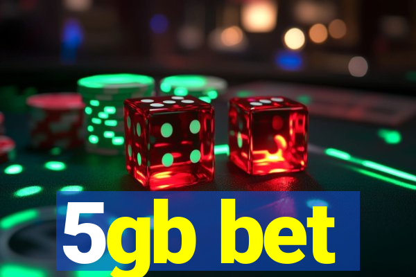 5gb bet